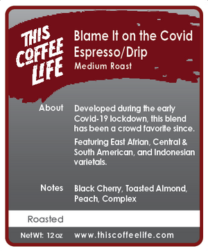 Blame It On the COVID-19 Life Blend